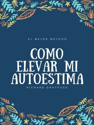 cover image of Cómo elevar mi autoestima